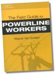 Field Manual for Powerline Workers