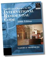 Significant Changes to the International Residential Code 2006 Edition