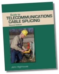 Guide to Telecommunications Cable Splicing, 2E