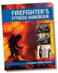 The Firefighter's Fitness Handbook