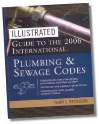 Illustrated Guide to the 2006 International Plumbing & Sewage Codes