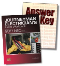 Journeyman Electrician's Exam Workbook Based on the 2017 NEC w/ Answer Key