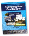 Builder's Guide to Swimming Pool Construction