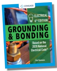 Electrical Grounding and Bonding, 6E