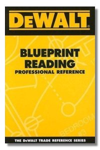 DEWALT Blueprint Reading Professional Reference