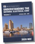 2020 Understanding the NEC, Volume 2 Articles 500-820