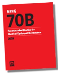NFPA 70B: Recommended Practice for Electrical Equipment Maintenance, 2019 Edition